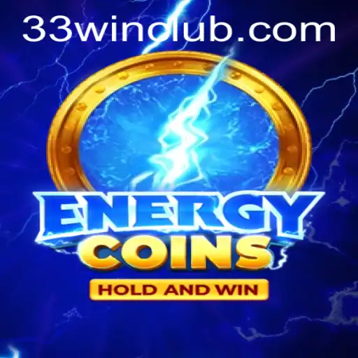 Exploring the Strategic World of EnergyCoins: A Comprehensive Guide to Maximizing Your 33win