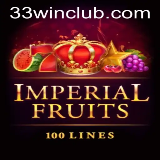Imperial Fruits 100: A Thrilling Casino Adventure with 33Win