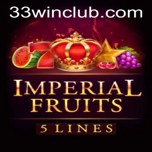 ImperialFruits5: Unveiling the Tangy World of 33win