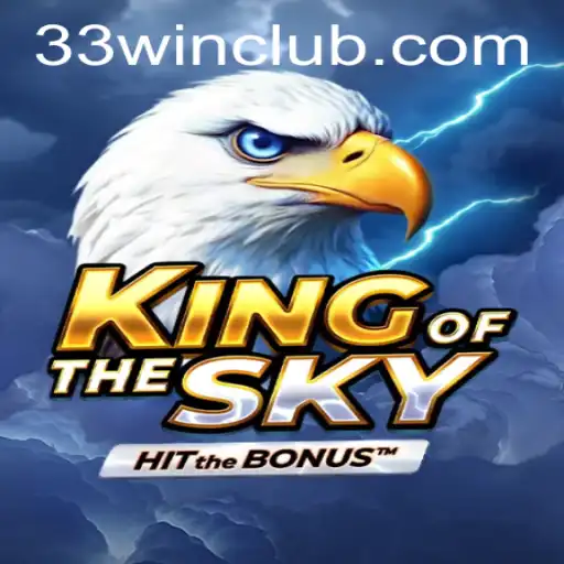 Explore the Thrilling World of KingOfTheSky: Master the Art with 33win