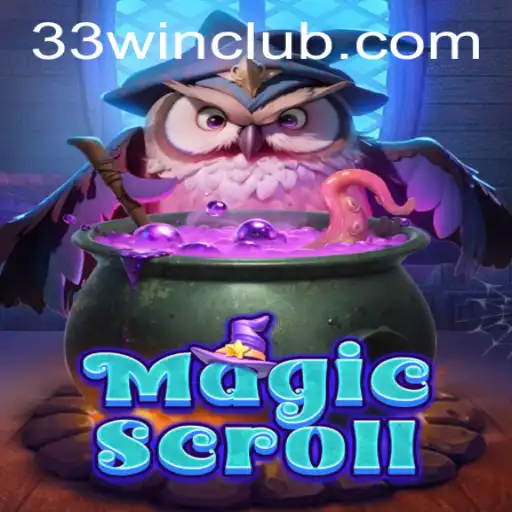 MagicScroll: Unveiling the Enchanting World of 33win