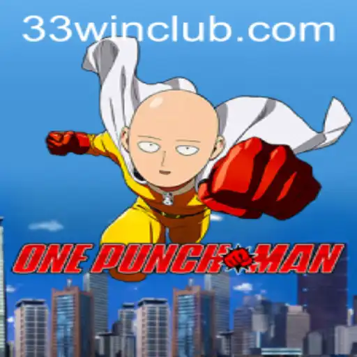 Unleashing the Power: OnePunchMan and the Quest for 33win
