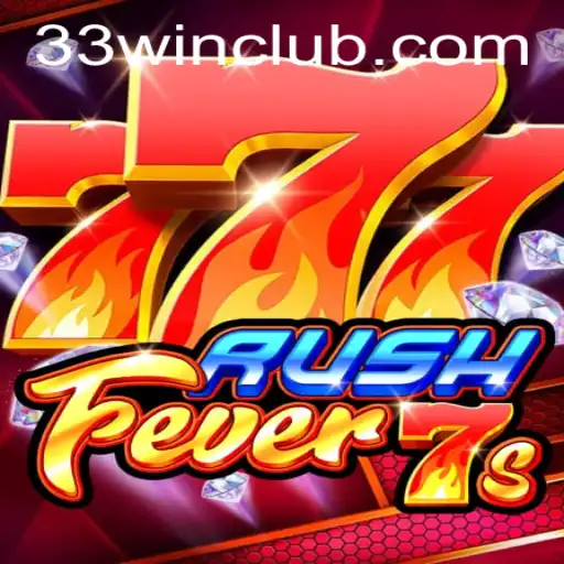 Exploring the Thrills of RushFever7s and the Key to 33win